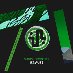 GIANTS - MZMRIZED (Original Mix) - ISS054