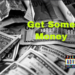 Get some money (Ft. Dvb)