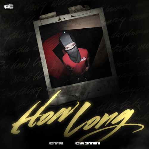 How Long (Feat. Casto1)