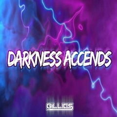 XenoDeejay & Gillies - Darkness Accends (FREE DOWNLOAD)