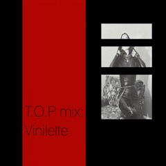 T.O.P mix: Vinilette