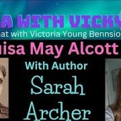 Fika With Vicky - Author Sarah Archer - A Louisa May Alcott Chat