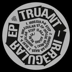Truant - Irregular EP [PTP013]