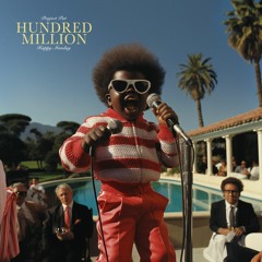 HUNDRED MILLION (with Project Pat)