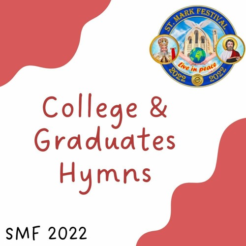 College & Graduates Hymns-SMF 2022
