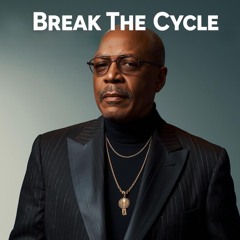 Break The Cycle (Ronnie G's Version)