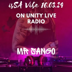 IsSA Vibe On Unity Live Radio | 16.03.23 ( Amapiano Mix)