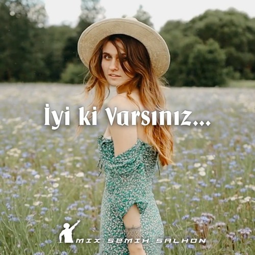 İyi ki Varsınız ( 8 Mart 2021 )