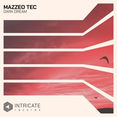 Mazzeo Tec - Dark Dream (Original Mix Edit)