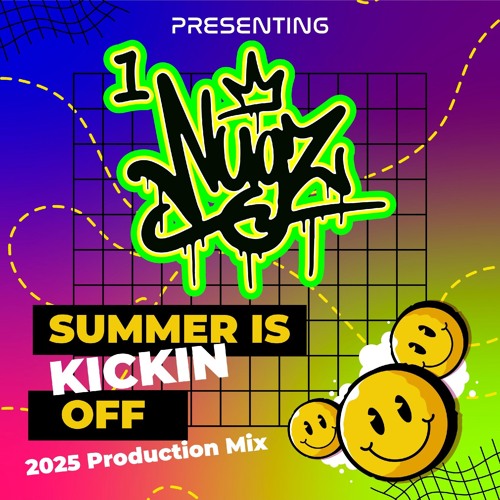 Summer is Kickin Off - (2025) Production Mix