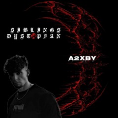 DYSTODCAST - 008 - A2XBY "DystoVibes"
