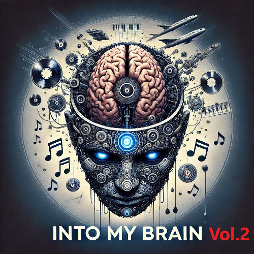 INTO MY BRAIN Vol.2 [16.01.2025]