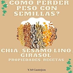 download EBOOK 📘 ¿Cómo perder peso con semillas?: chia, sesamo, lino, girasol, propi