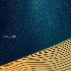 Changes