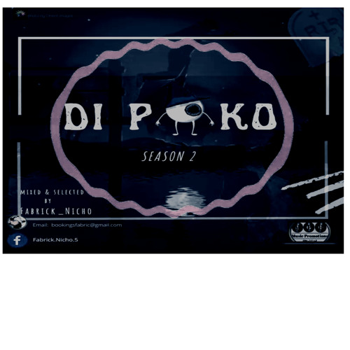 Di Poko S2. EP3 (Mixed & Compiled By Fabrick Nicho)