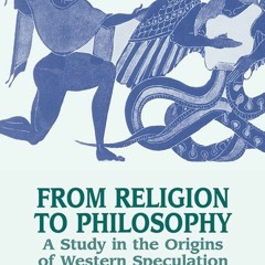 PDF_  From Religion to Philosophy: A Study in the Origins of Western Specul