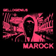 GELLOGENIUS - MAROCK (80S U4K FLIP)