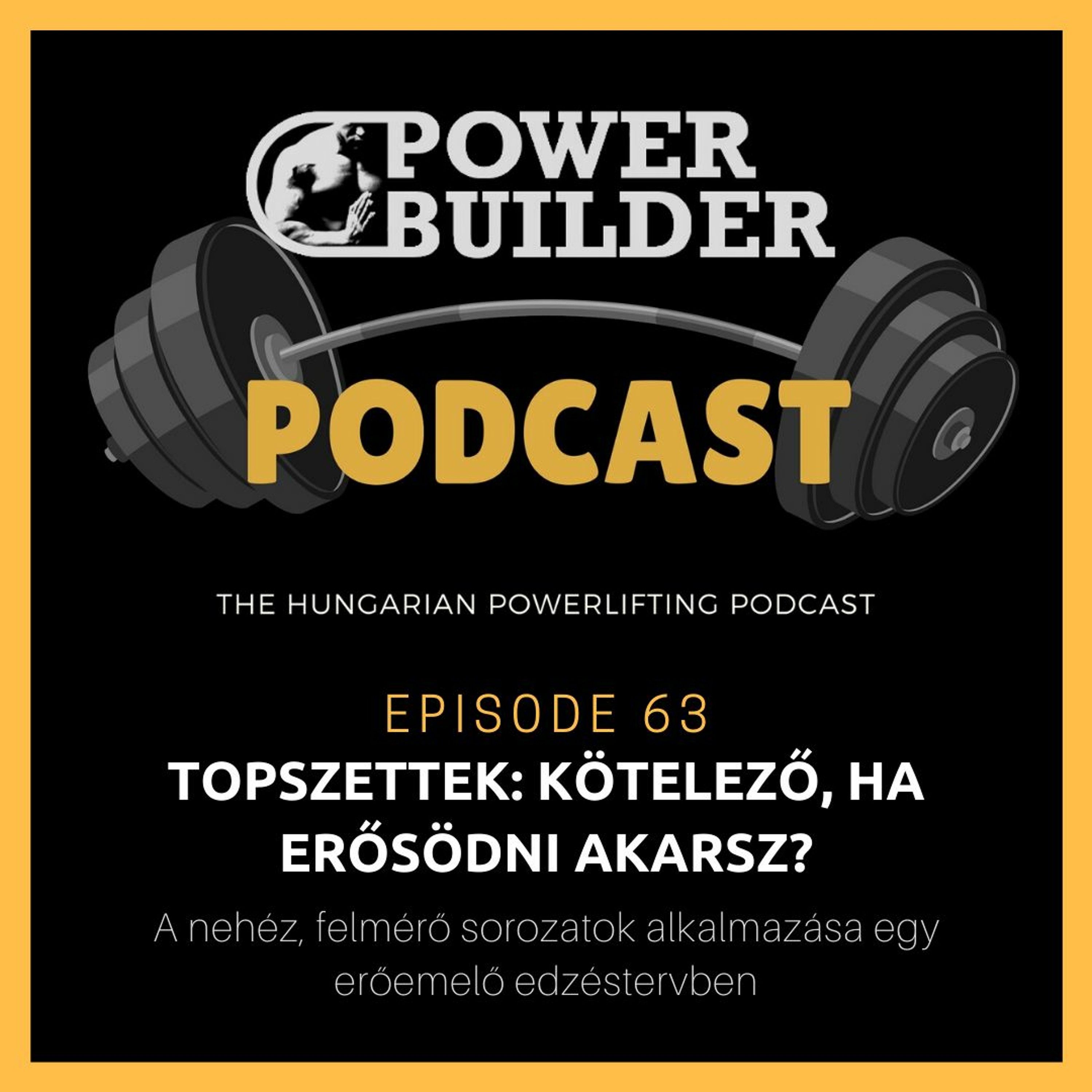 PowerBuilder Podcast - A Magyar Erőemelő Podcast