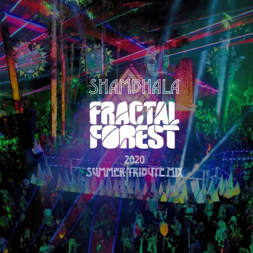Fractal Forest Tribute Mix