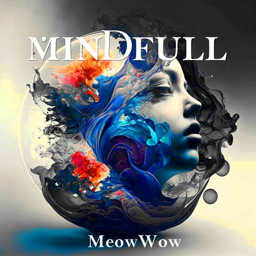 MINDFULL by MeowWow