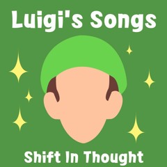 Shift In Thought by Luigi