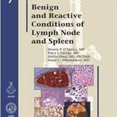 DOWNLOAD PDF 💔 Benign and Reactive Conditions of Lymph Node and Spleen (Atlas of Non