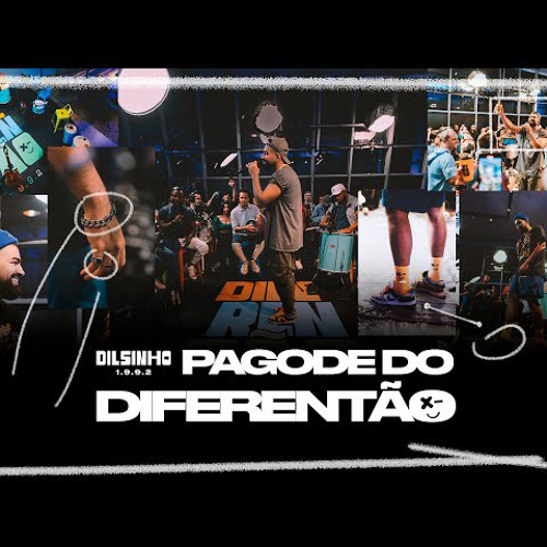 Dilsinho - Pagode Do Diferentão (Ao Vivo)