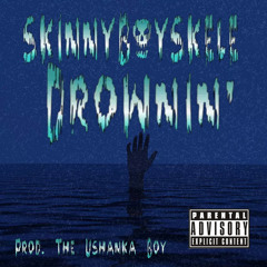 Drownin' (Prod. The Ushanka Boy)
