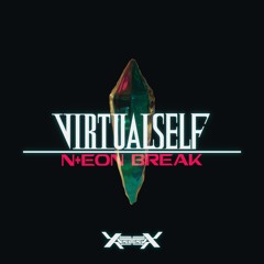 Virtual Self - EON BREAK (Xerberus Bootleg) (FREE DOWNLOAD)