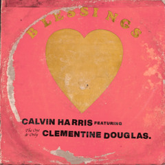 Calvin Harris - Blessings (feat.Clementine Douglas) [STRNGR Remix] [Free Download]