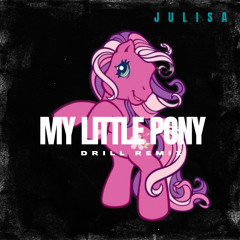 My Little Pony Drill Remix