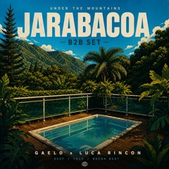 UNDER THE MOUNTAINS - B2B GAELO x LUCA RINCON (Jarabacoa Live Session)