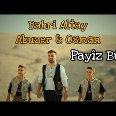 Bahri Altay  Abuzer & Osman