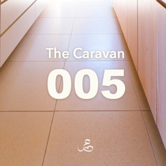 The Caravan: Episode 5