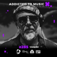 Vasquez - World Up Radio Show #285