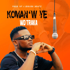WD Traka - Koman’w ye