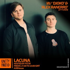 Lacuna, Hosted By PSTW, W  Djoko & Alex Ranerro, #URHouse, Explicit(Parental Advisory), [2020 11 27]