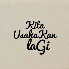 KITA USAHAKAN LAGI ( OBET MIX ) #PKH