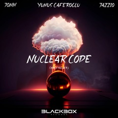 JONN x Yunus Caferoglu x Jazzio - Nuclear Code