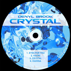 PREMIERE: Denyl Brook - Crystal