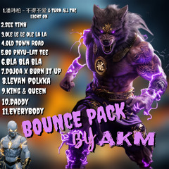AKM-Bounce (Mashup & Edit) Pack Preview