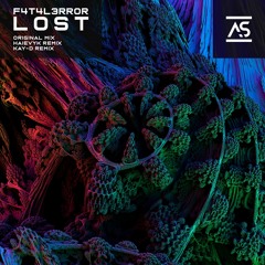 F4T4L3RR0R - Lost (Kay-D Remix) [OUT NOW]