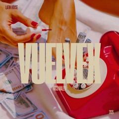Nico Maulen - Vuelve (Latin House Remix) *DESCARGA FREE EN COMPRAR* (Filtro x Copy)