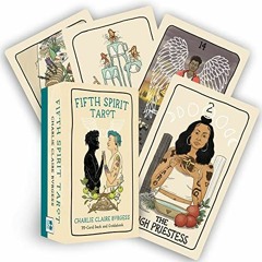 [Access] [PDF EBOOK EPUB KINDLE] Fifth Spirit Tarot: A 78-Card Deck and Guidebook by