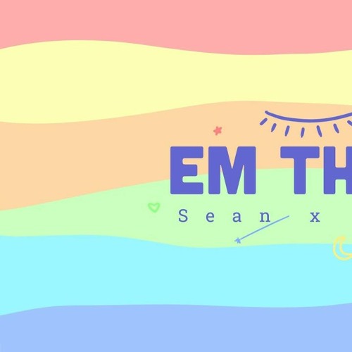 EM THÍCH - SEAN X LỬA ( Mr Bờm chill )