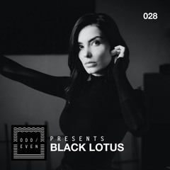 ODD EVEN PRESENTS 028 - Black Lotus