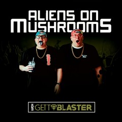 Aliens On Mushrooms Radio 014