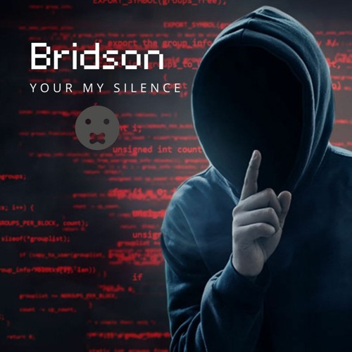 Bridson - Your My Silence