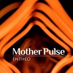 Mother Pulse