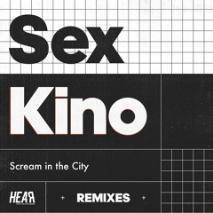 PREMIERE #1045 | Sex Kino - Scream In The City (Tiempo De Maldad Remix) [HEARec] 2020